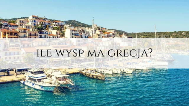 Ile wysp ma Grecja? Zaskakujące fakty o liczbie greckich wysp Ile wysp ma Grecja? Zaskakujące fakty o liczbie greckich wysp